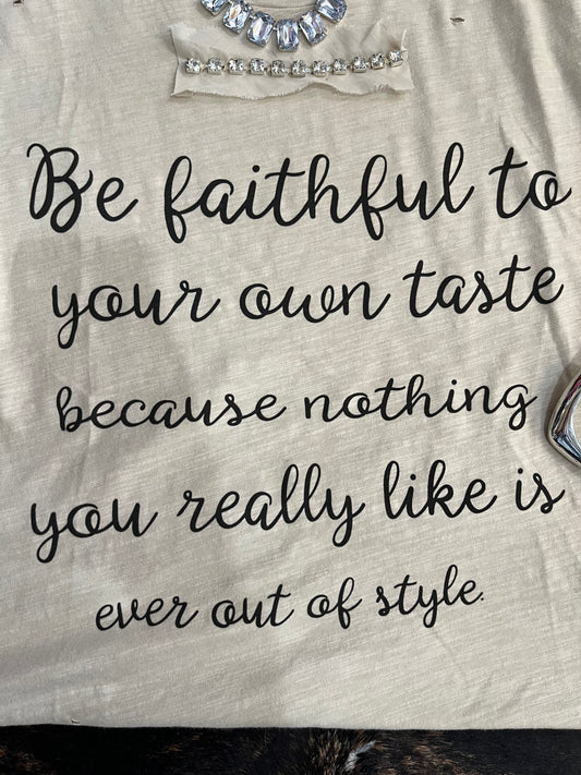 Be Faithful T-shirt