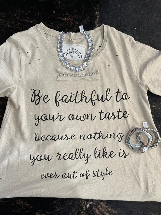 Be Faithful T-shirt