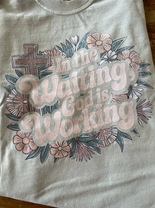 In the Waiting God is Working