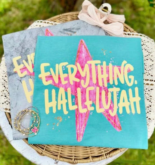 Everything hallelujah Shirt